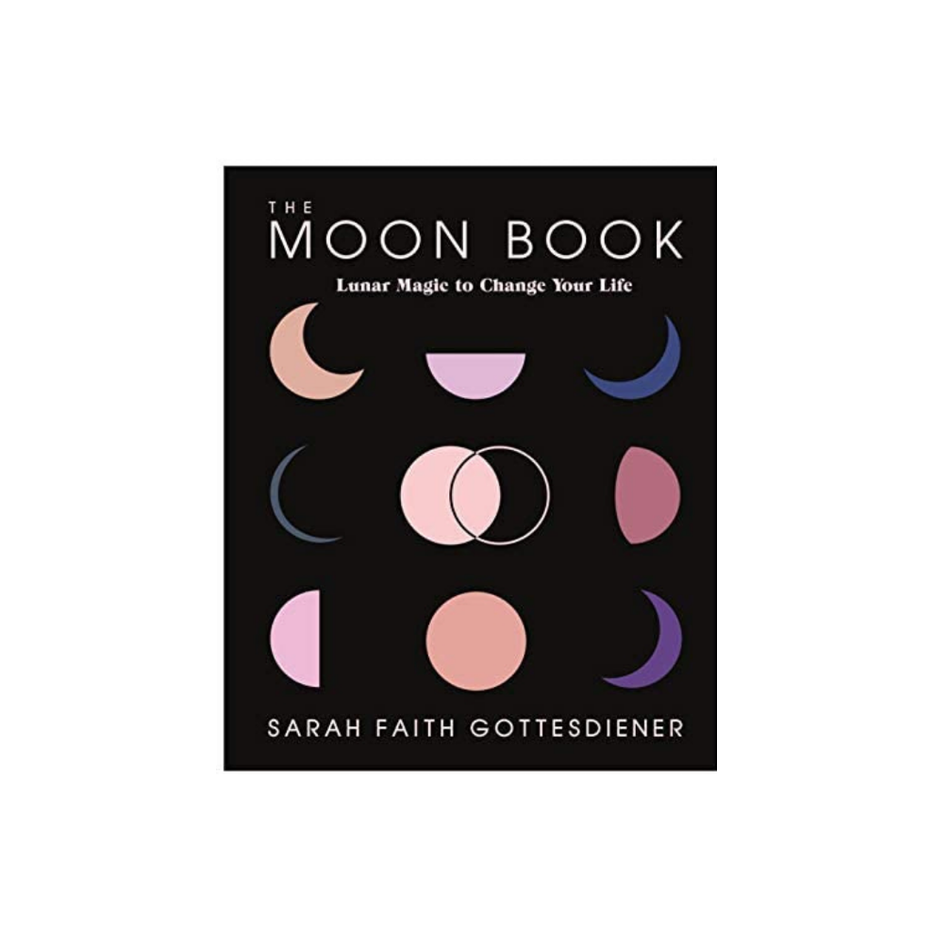 The Moon Book: Lunar Magic to Change Your Life | Books