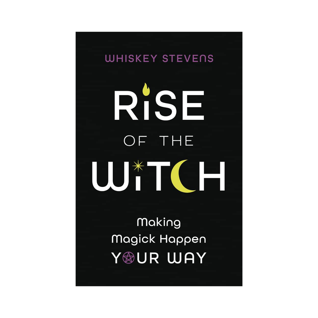 Rise of the Witch: Making Magick Happen Your Way | Books