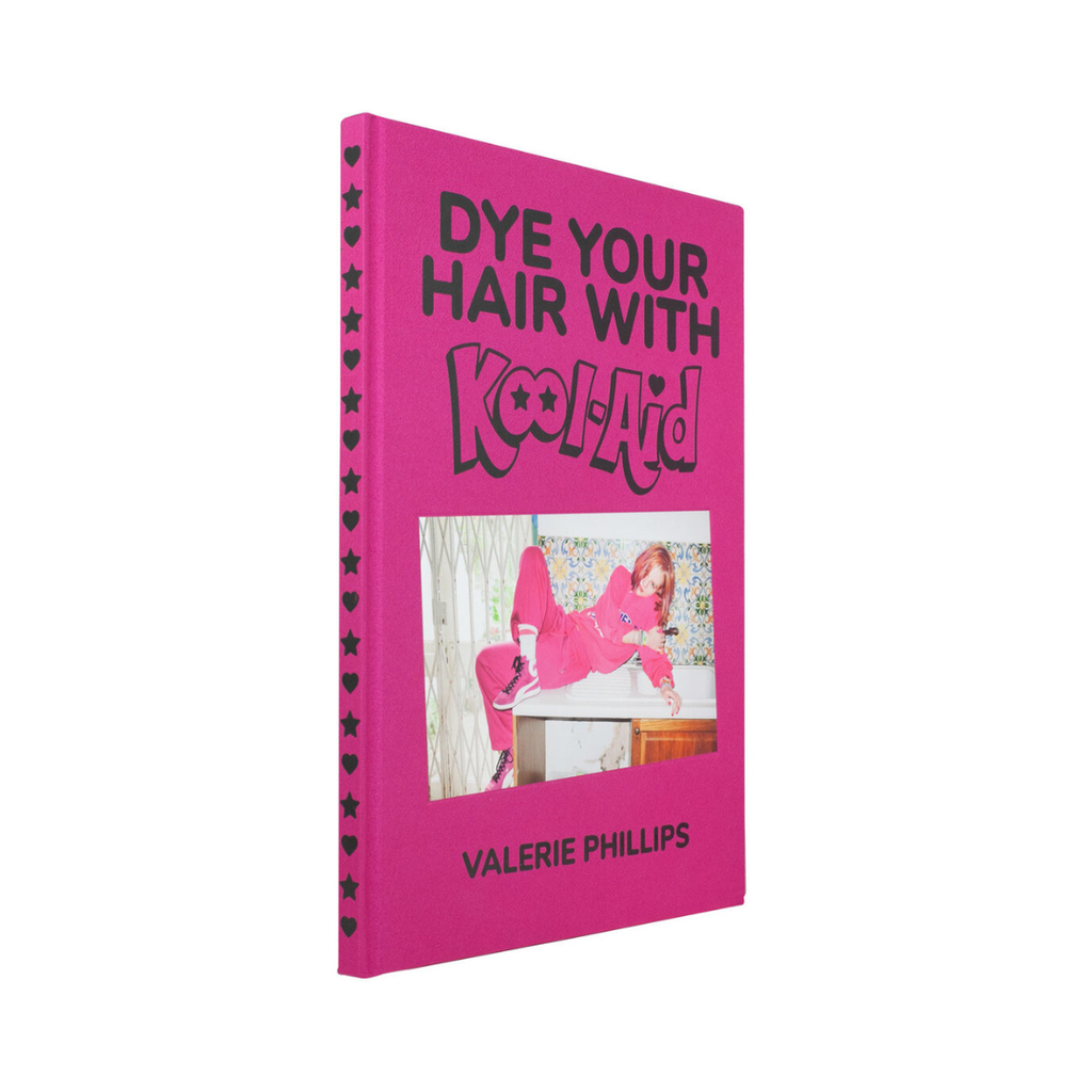 Dye Your Hair With Kool-Aid - Valerie Phillips