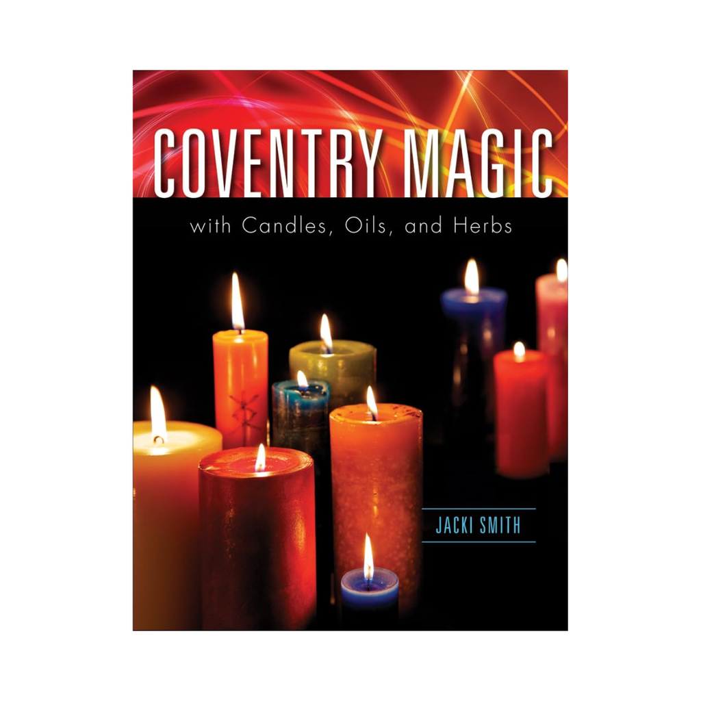 Coventry Magic with Candles, Oils and Herbs