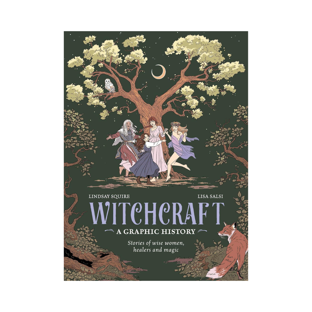 Witchcraft - A Graphic History: Stories of Wise Women, Healers and Magic