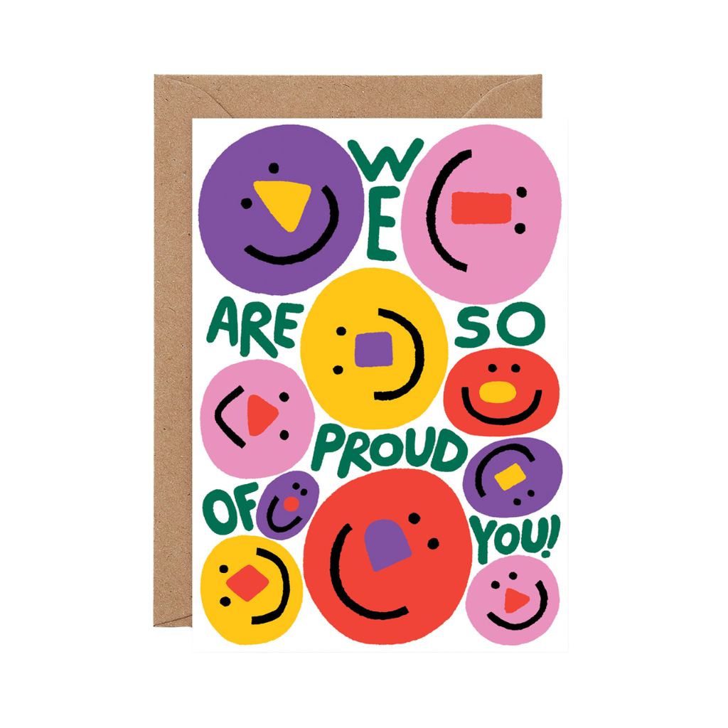 We Are So Proud of You Greeting Card