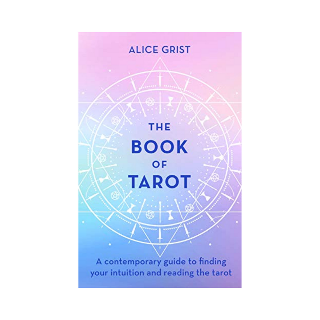 The Book Of Tarot: A Contemporary Guide To Finding Your Intuition And Reading The Tarot | Books
