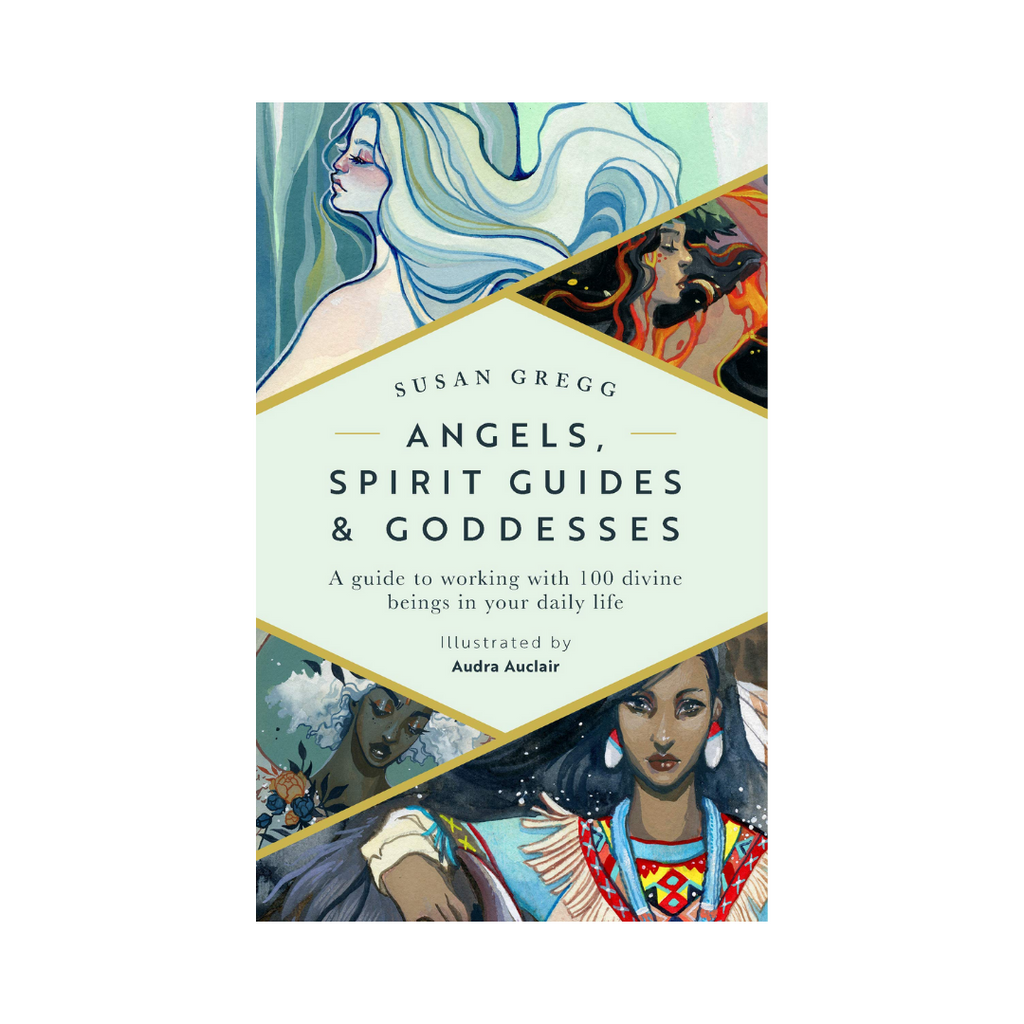 Angels, Spirit Guides & Goddesses: A Guide to Working with 100 Divine Beings in Your Daily Life | Books
