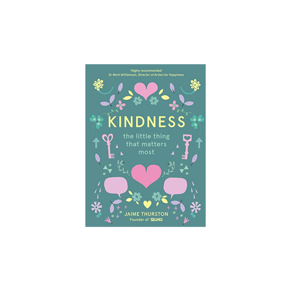 Kindness - The Little Things that Matters the Most // By Jaime Thurston | Books