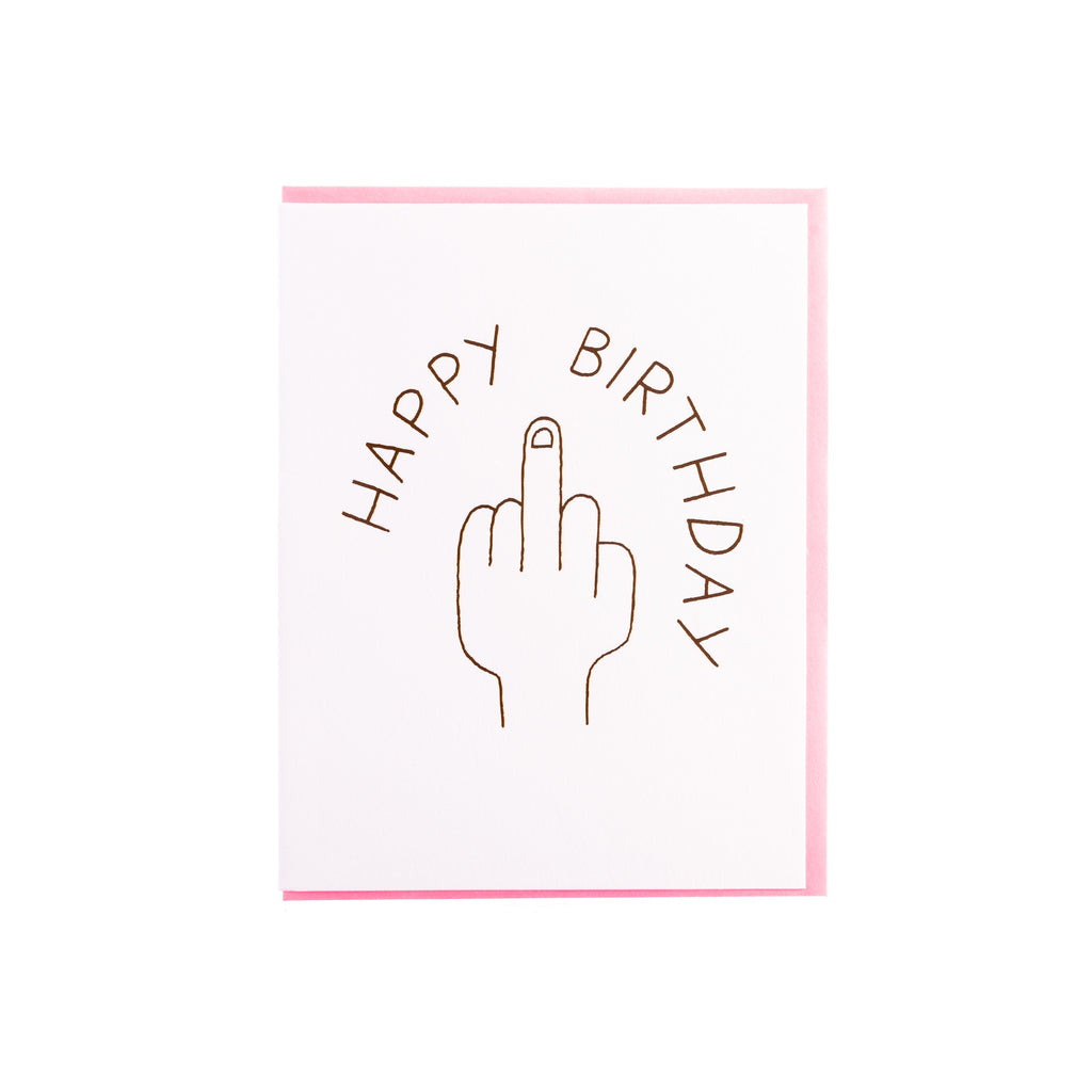Ash Kahn // Happy Flip Off Birthday Greeting Card | Greeting Cards