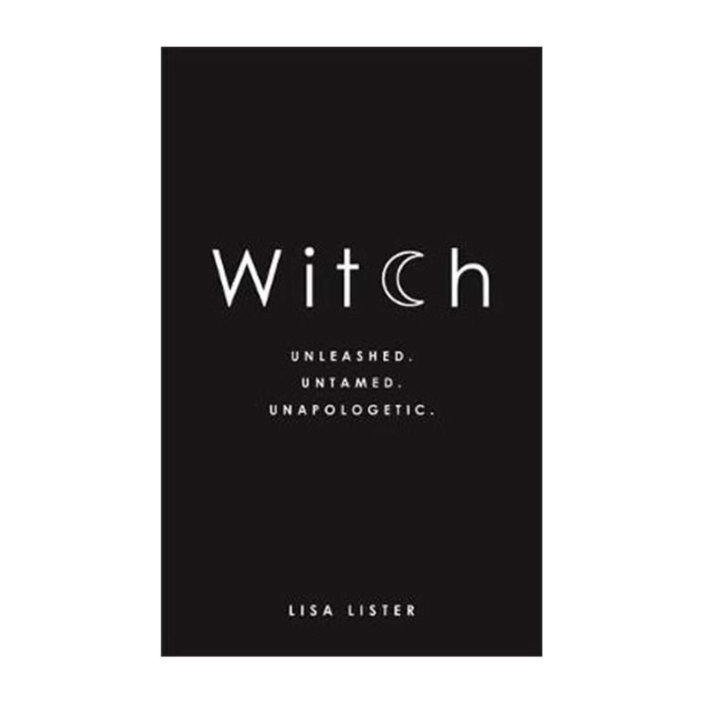 Witch: Unleashed. Untamed. Unapologetic. | Books
