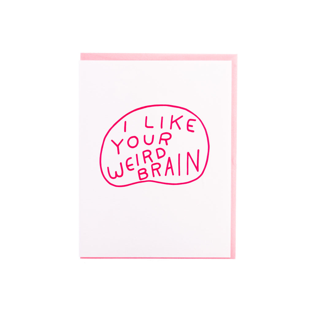 Ash Kahn // I Like Your Weird Brain Greeting Card | Greeting Cards