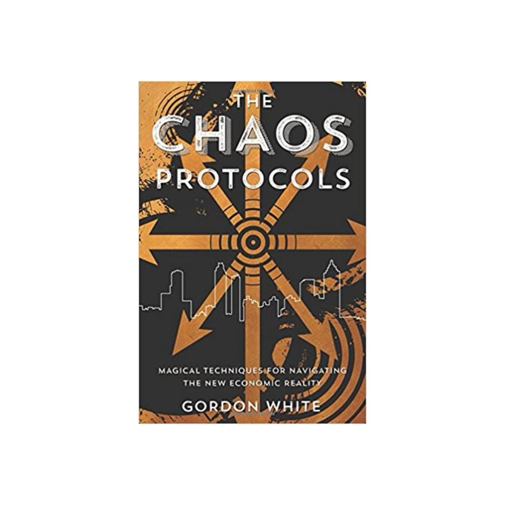 The Chaos Protocols: Magical Techniques for Navigating the New Economic Reality | Books