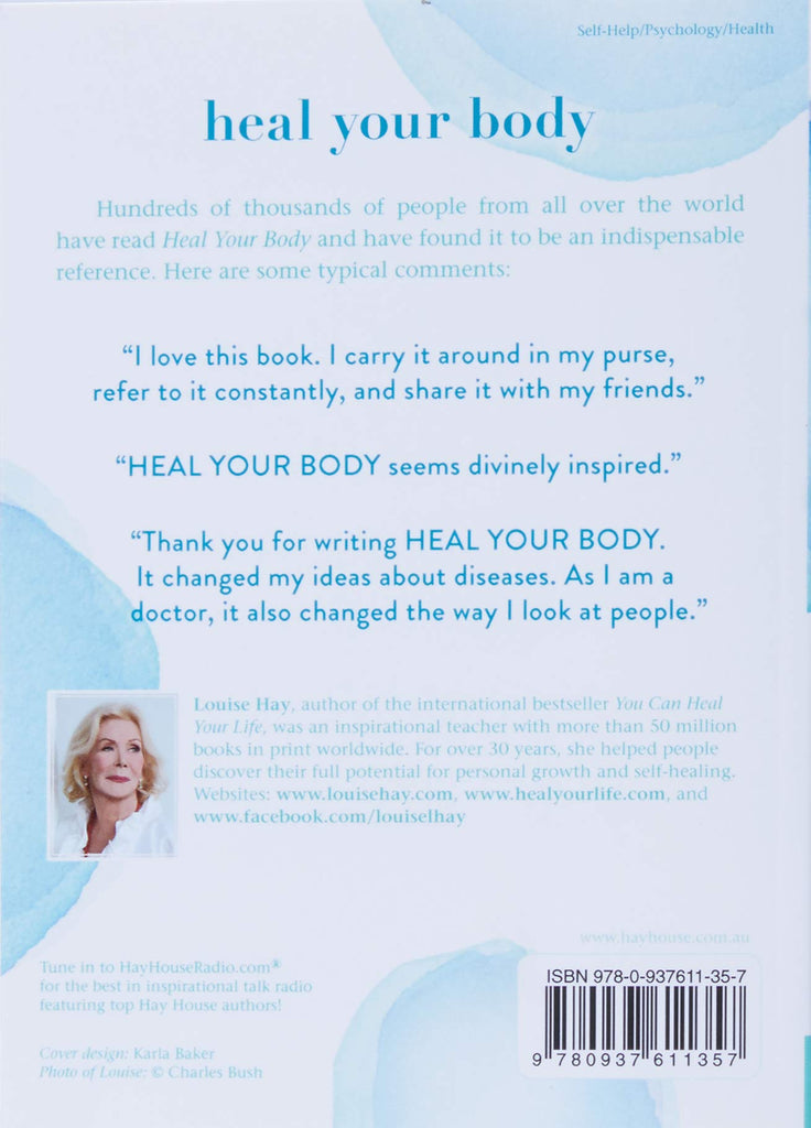 Heal Your Body: The Mental Causes for Physical Illness and the: The Mental Causes for Physical Illness and the Metaphysical Way to Overcome Them | Books