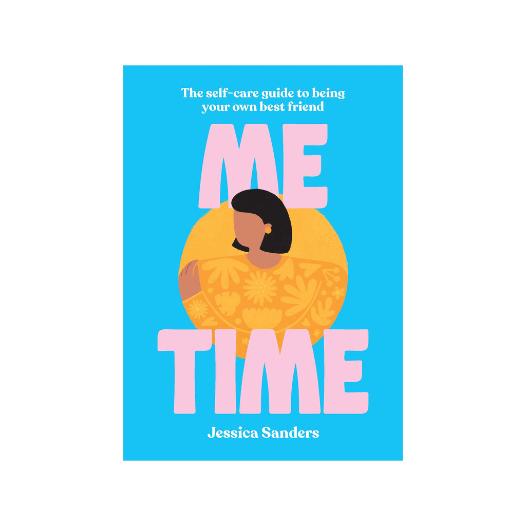 Me Time: The Self-Care Guide that Transforms You From Surviving to Thriving // By Jessica Sanders | Books