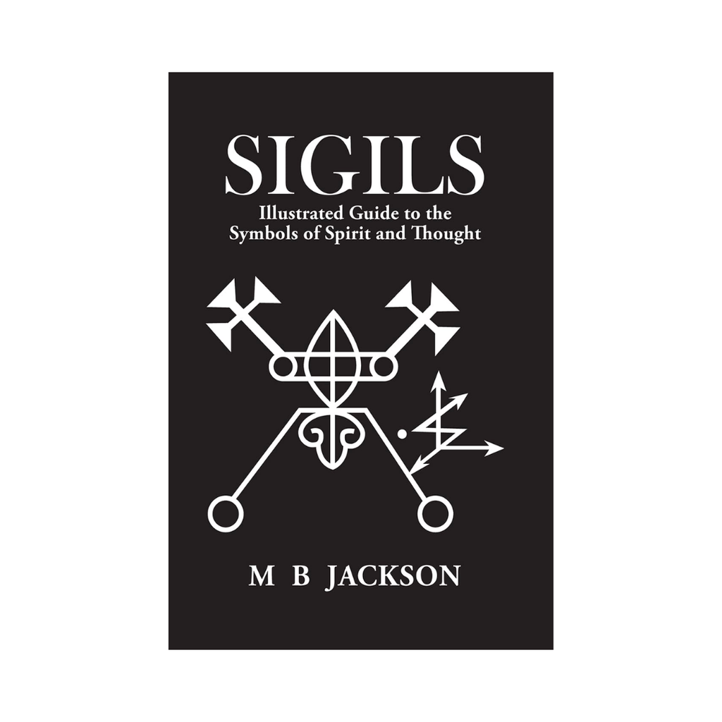 Sigils: Illustrated Guide to The Symbols of Spirit and Thought | Books