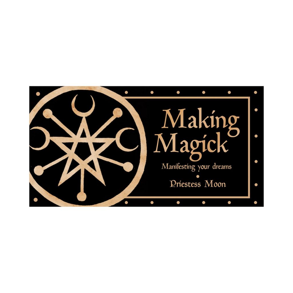 Making Magick: Manifesting Your Dreams | Decks