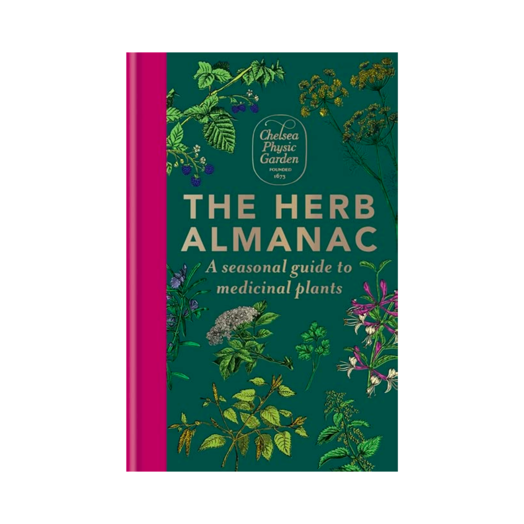The Herb Almanac: A Seasonal Guide To Medicinal Plants