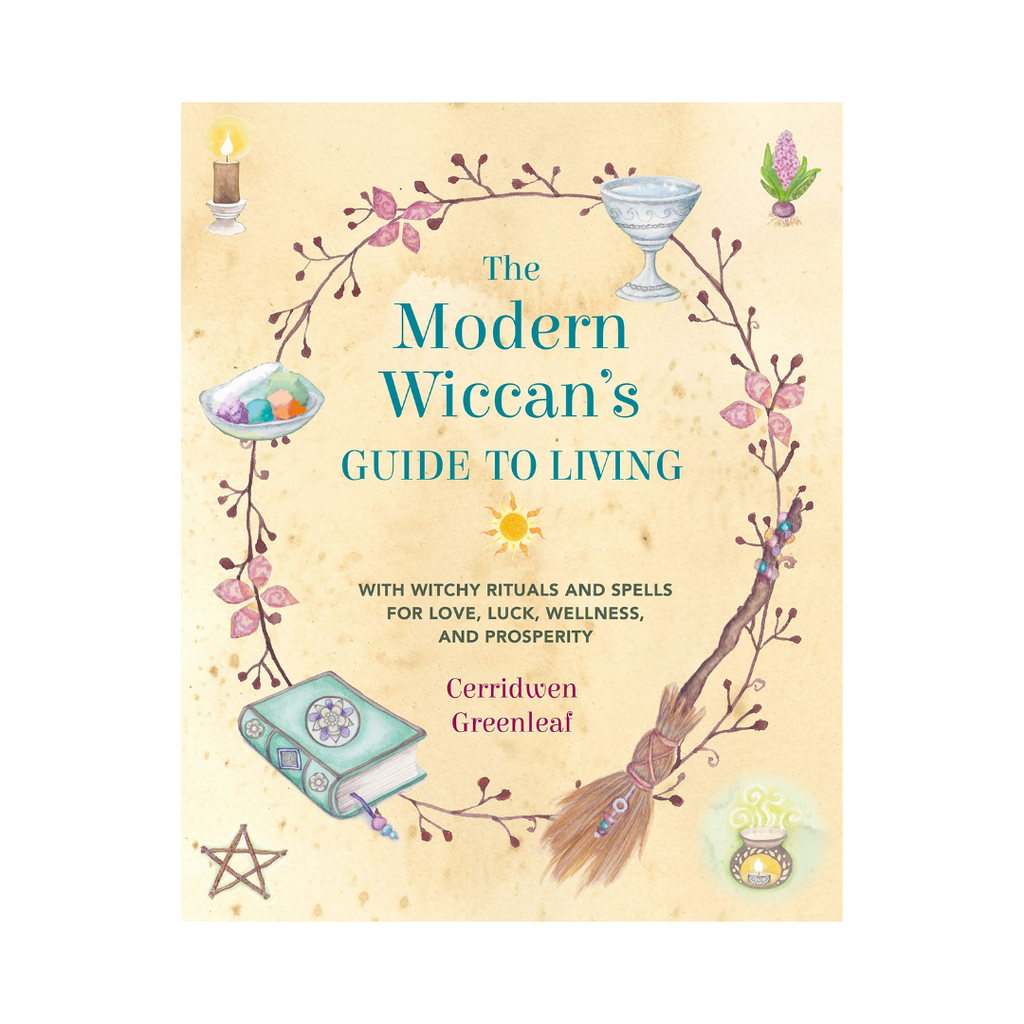 The Modern Wiccan's Guide To Living: With Witchy Rituals and Spells For Love, Luck, Wellness, and Prosperity | Books