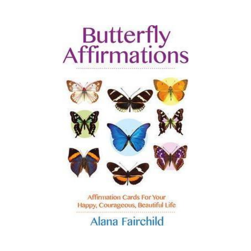 Butterfly Affirmations: Affirmation Cards For Your Happy, Courageous, Beautiful Life | Cards