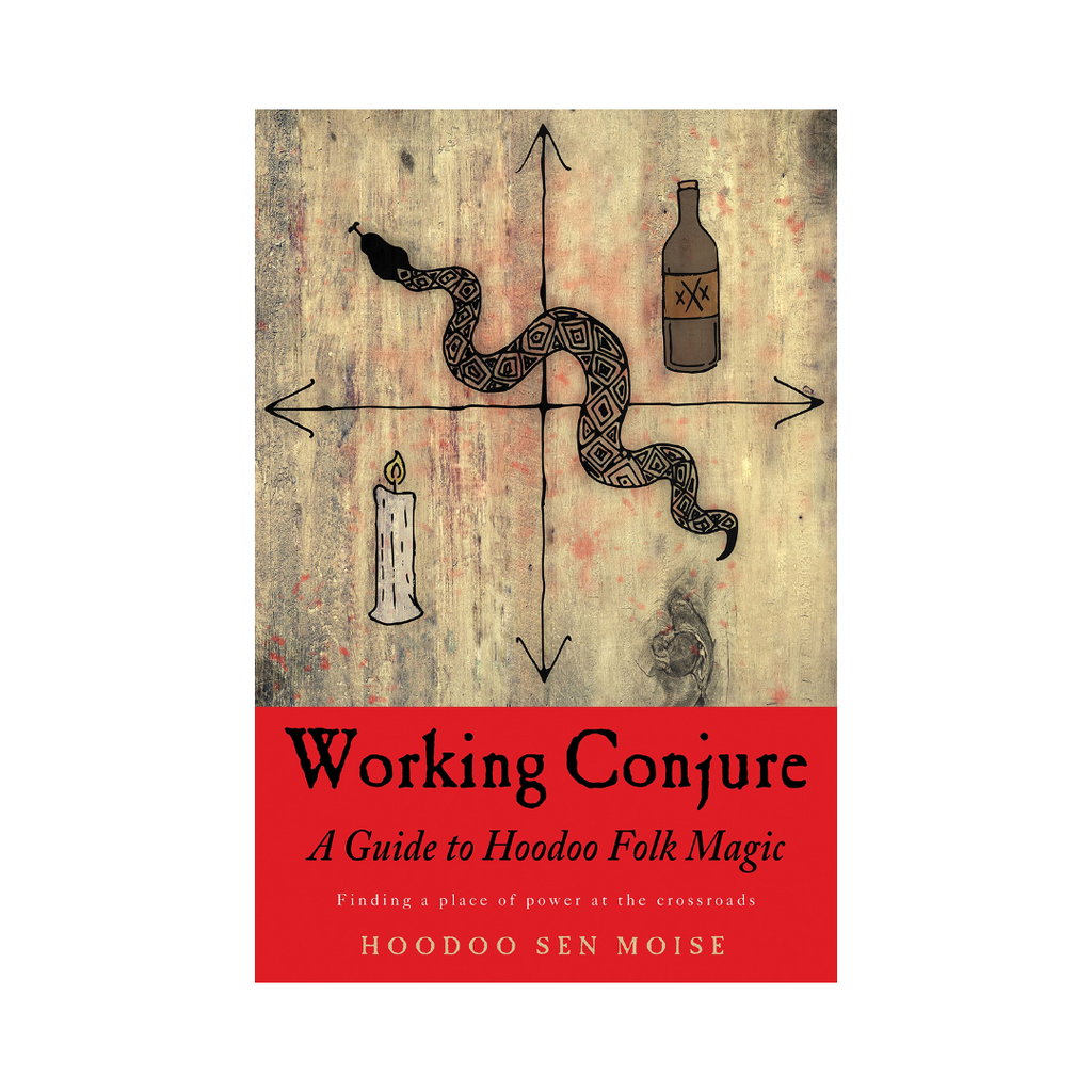 Working Conjure: A Guide to Hoodoo Folk Magic | Books