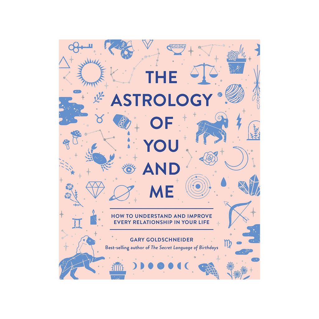 The Astrology of You and Me // by Gary Goldschneider | Books