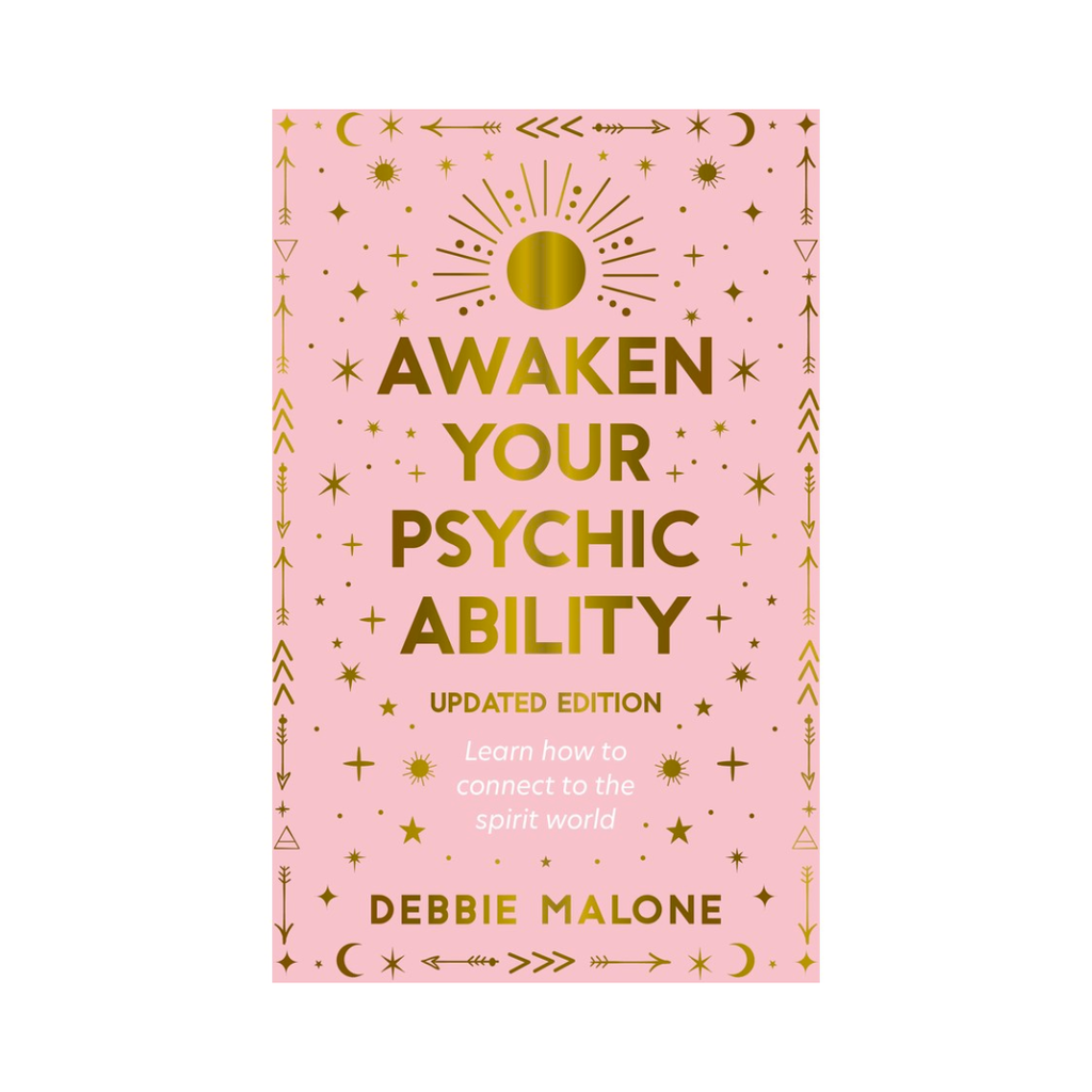 Awaken your Psychic Ability - updated edition: Learn How to Connect to the Spirit World