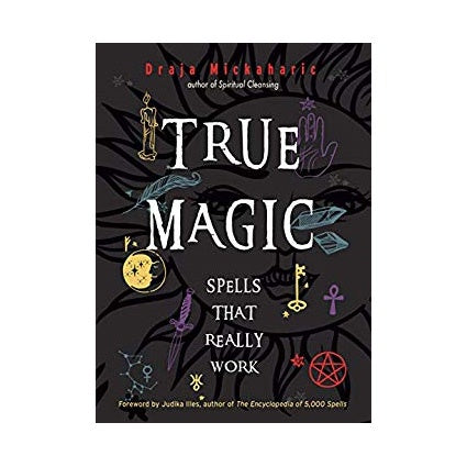 True Magic // Draja Mickaharic | Books