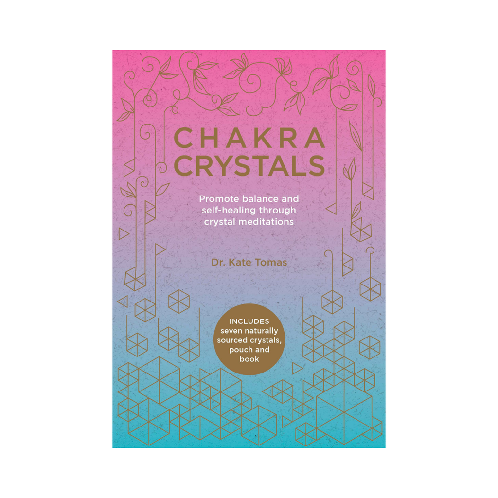Chakra Crystals: Promote Balance and Self-Healing Through Crystal Meditations | Chakras