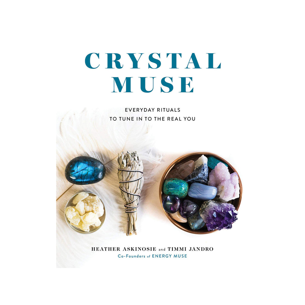 Crystal Muse: Everyday Rituals to Tune In to the Real You | Books
