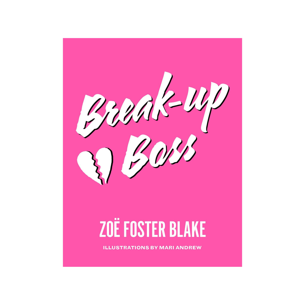 Break-up Boss by Zoe Foster Blake | Books
