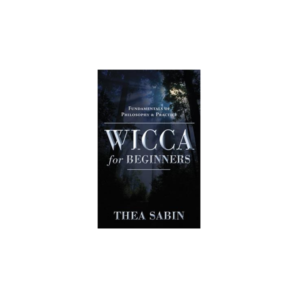 Wicca for Beginners // By Thea Sabin | Books