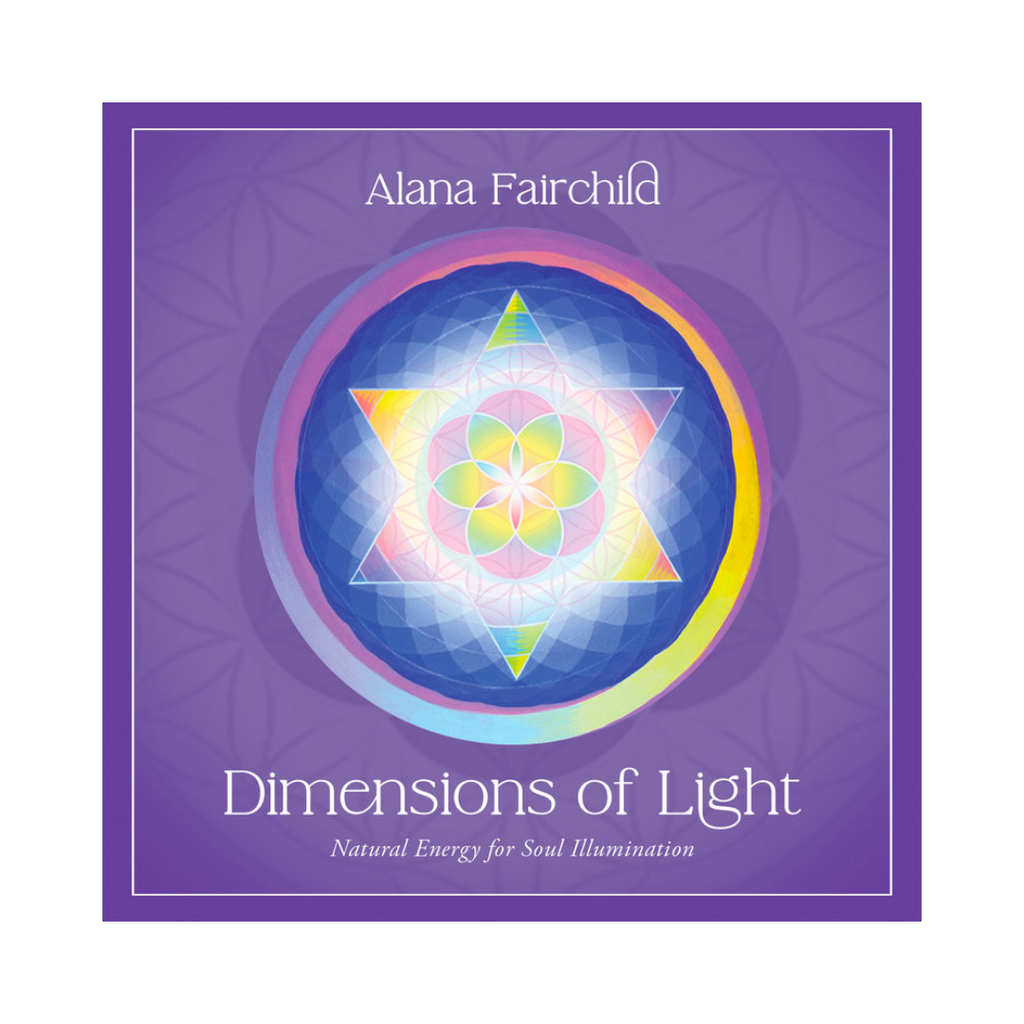 Dimensions of Light: 53 Cards and Messages to Nurture Your Awakening Soul