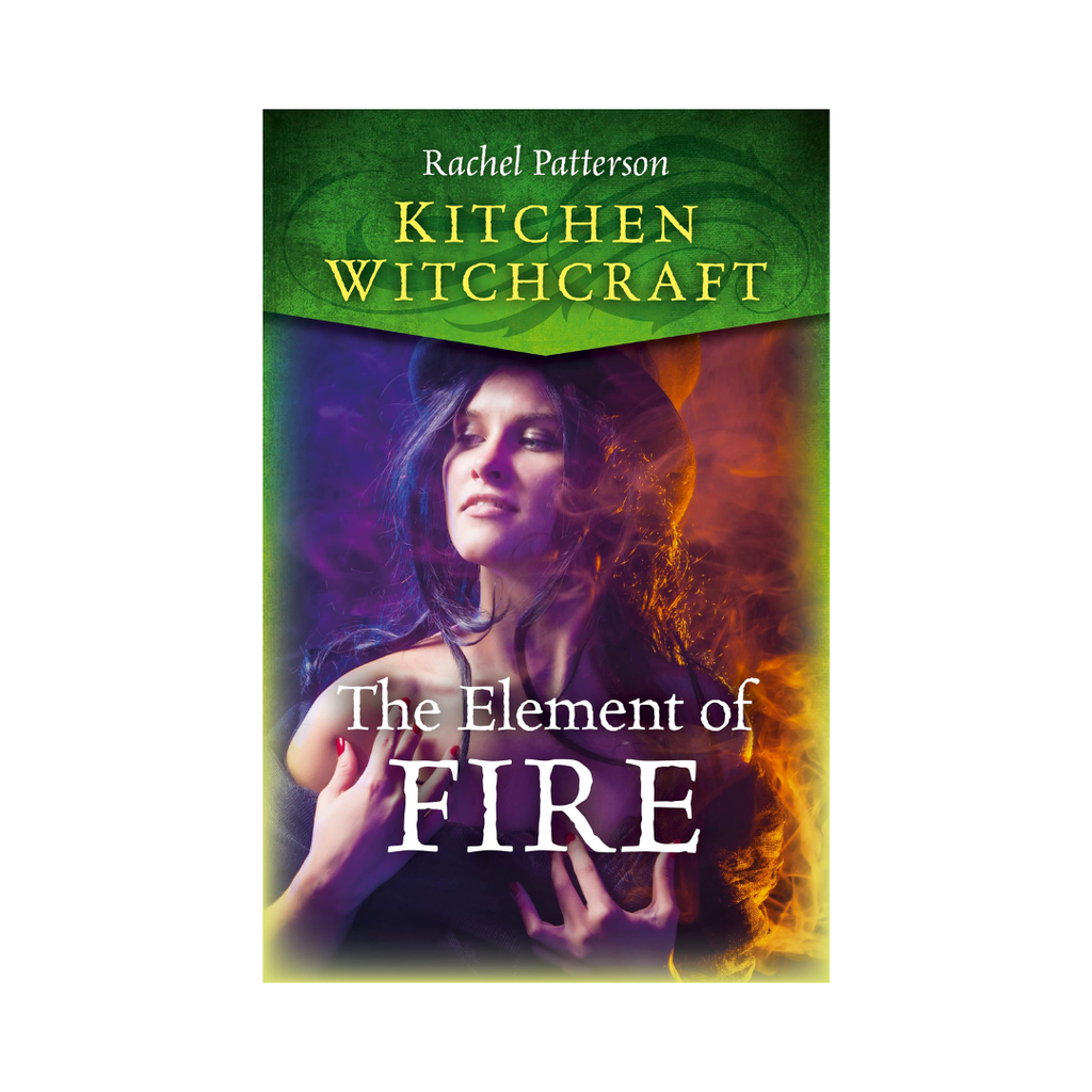 Kitchen Witchcraft: The Element of Fire
