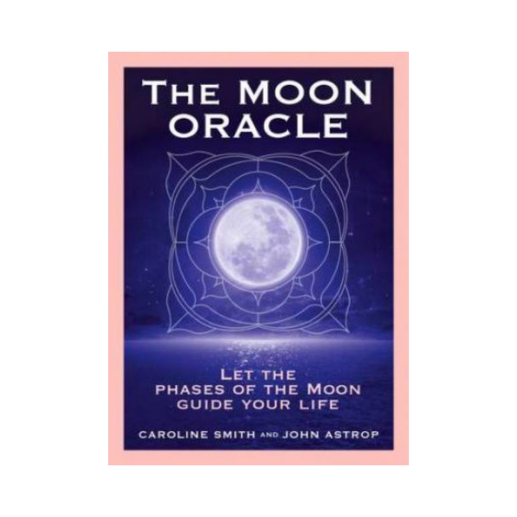 The Moon Oracle: Let The Phases of The Moon Guide Your Life | Decks