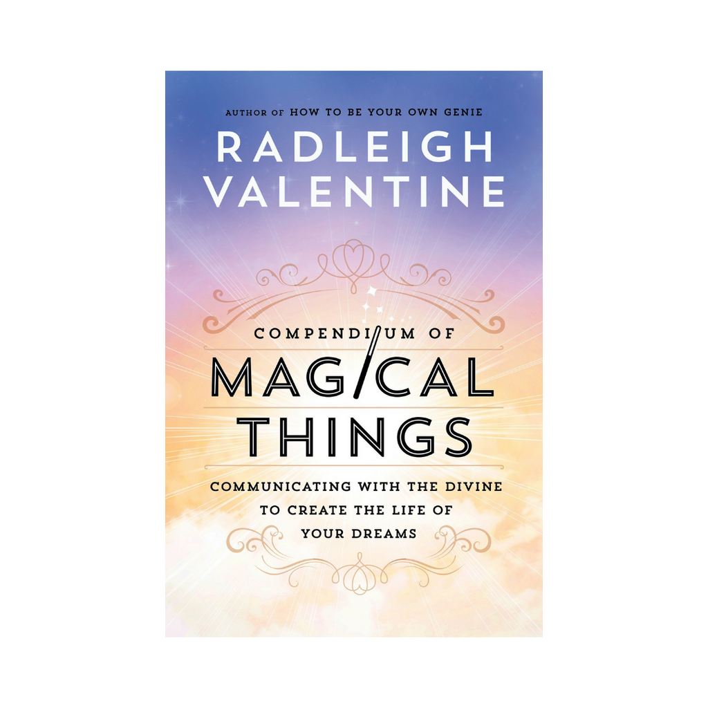 Compendium of Magical Things: Communicating with the Divine to Create the Life of Your Dreams | Books