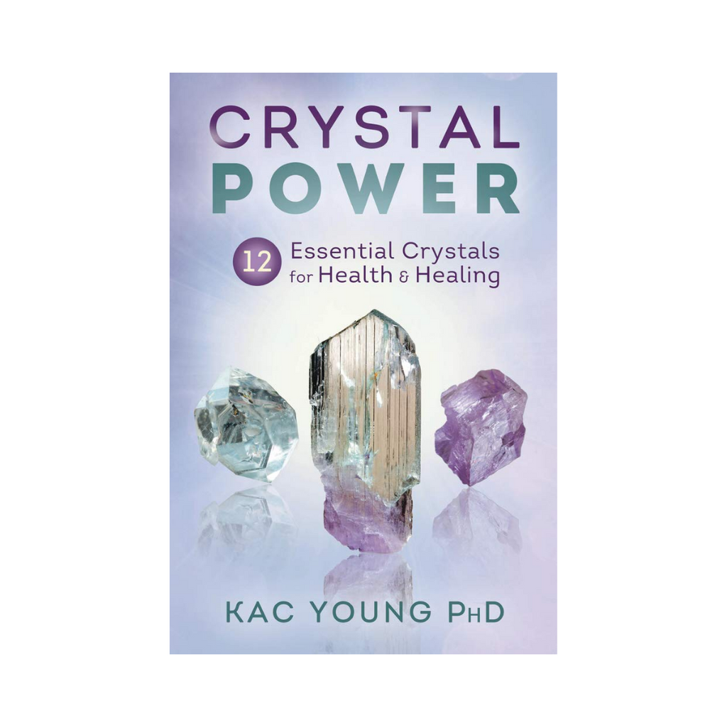 Crystal Power: 12 Essential Crystals for Health and Healing | Books