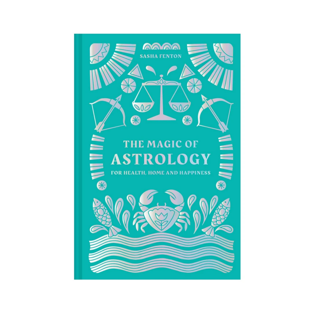 The Magic of Astrology: For Health, Home and Happiness | Books