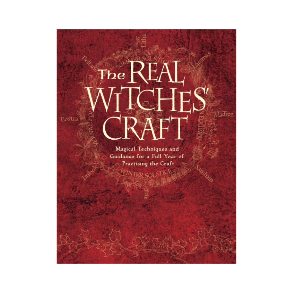 Real Witches' Craft: Magical Techniques And Guidance For A Full Year Of Practising The Craft | Books