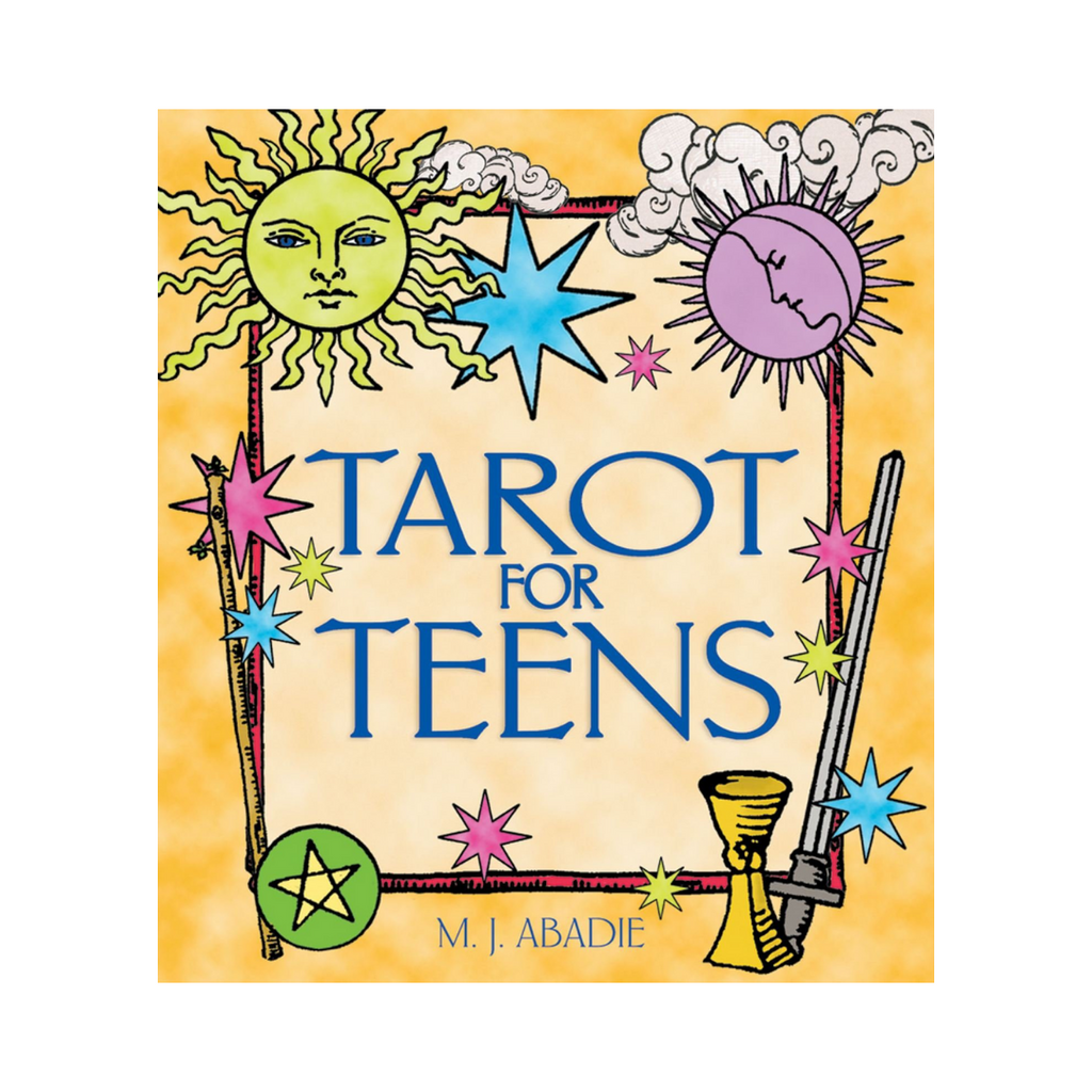 Tarot for Teens // By M.J. Abadie | Books