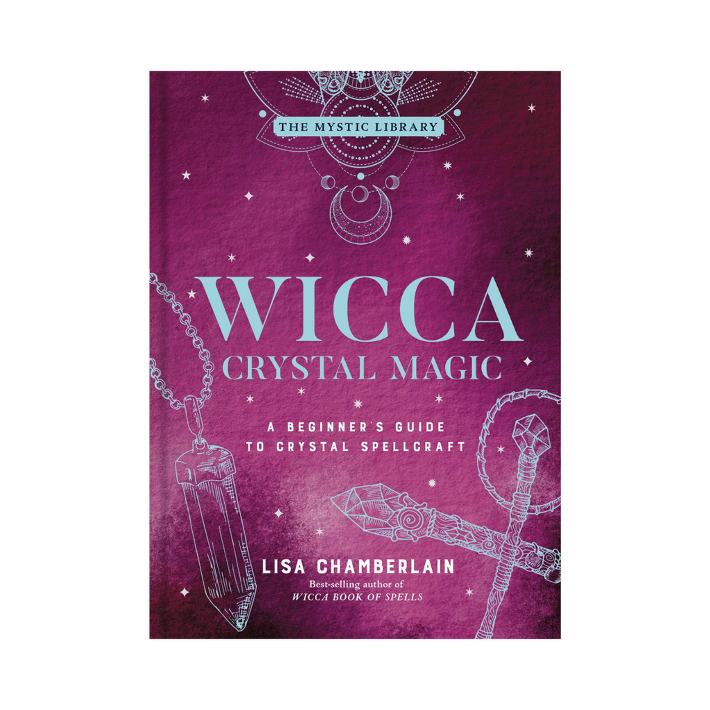 Wicca Crystal Magic : A Beginner's Guide to Crystal Spellcraft | Books