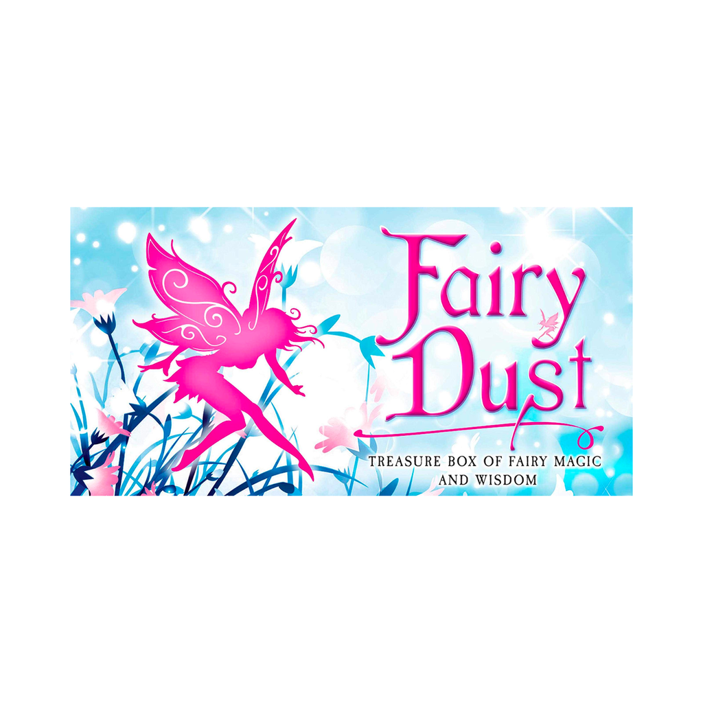 Fairy Dust: The Treasure Box of Fairy Magic and Wisdom