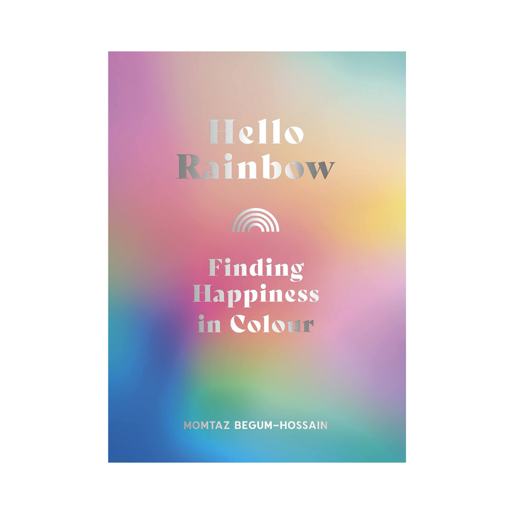 Hello Rainbow: Finding Happiness in Colour | Books