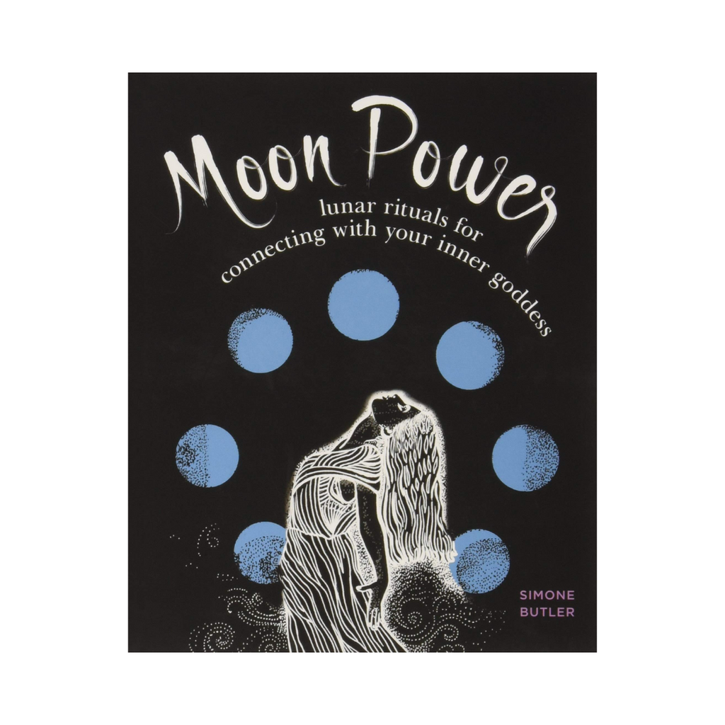 Moon Power: Lunar Rituals for Connecting With Your Inner Goddess | Books