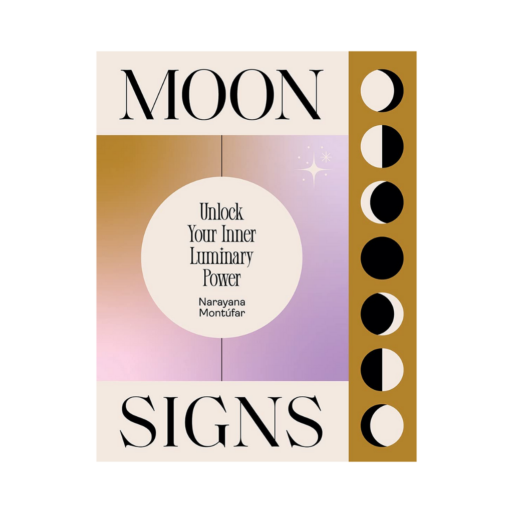 Moon Signs: Unlock Your Inner Luminary Power | Books