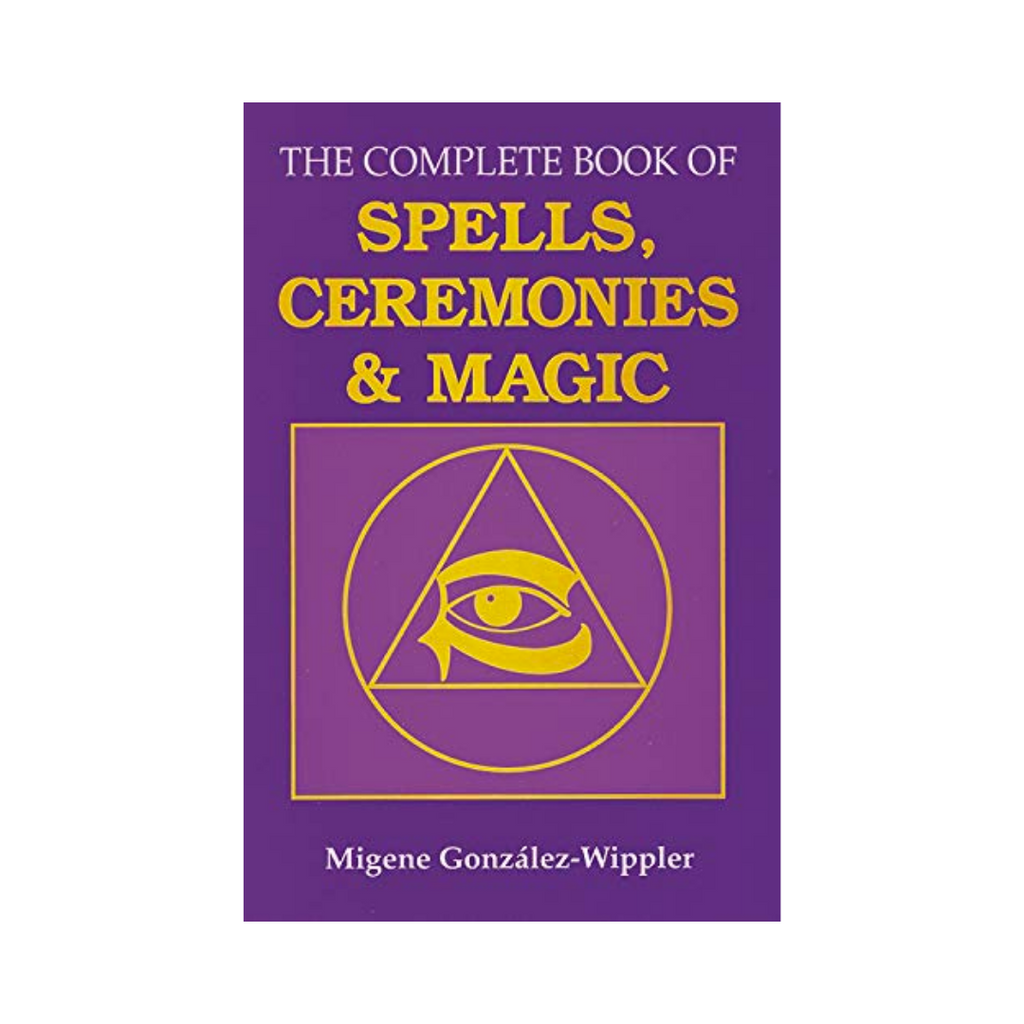 The Complete Book of Spells, Ceremonies and Magic | Books