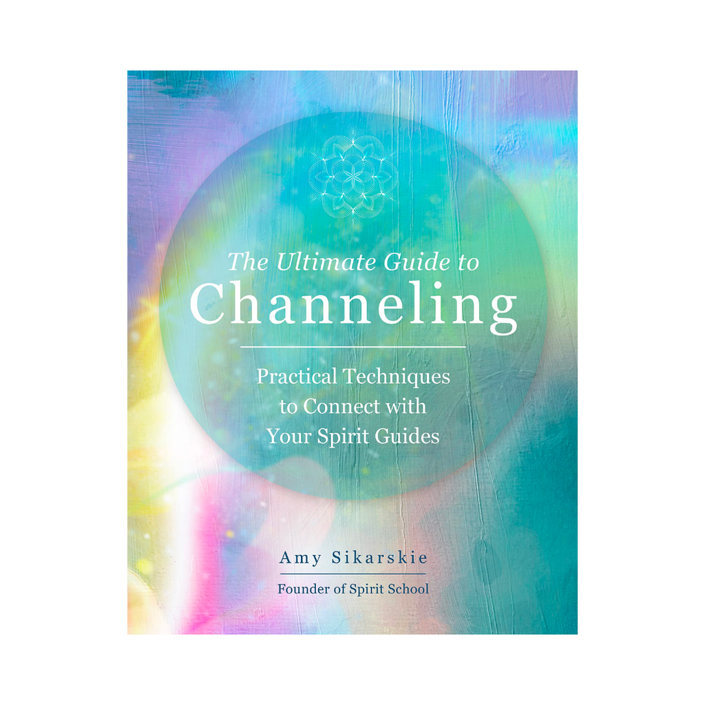 The Ultimate Guide To Channeling Practical Techniques To Connect With The ultimate guide to channeling practical techniques to connect with