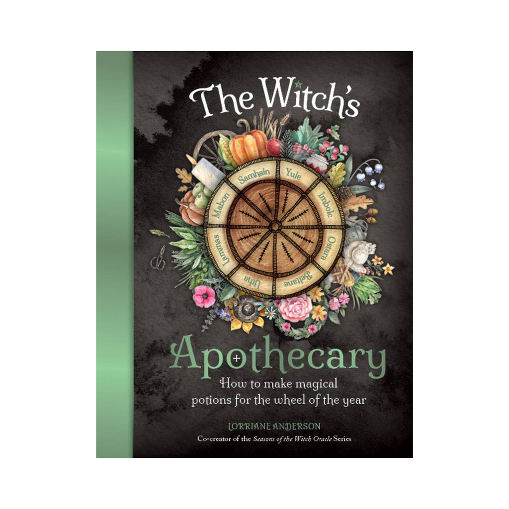 Witch's Apothecary: How to Make Magical Potions Around the Wheel of the Year
